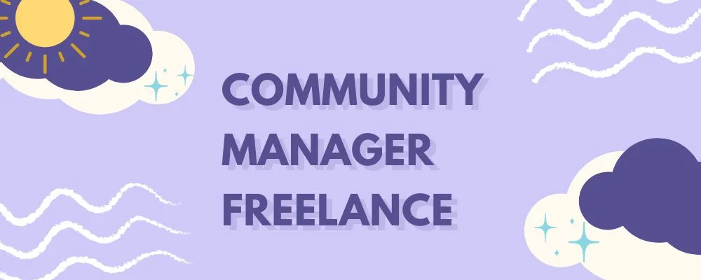 Community Manager freelance : quelques conseils pour y parvenir